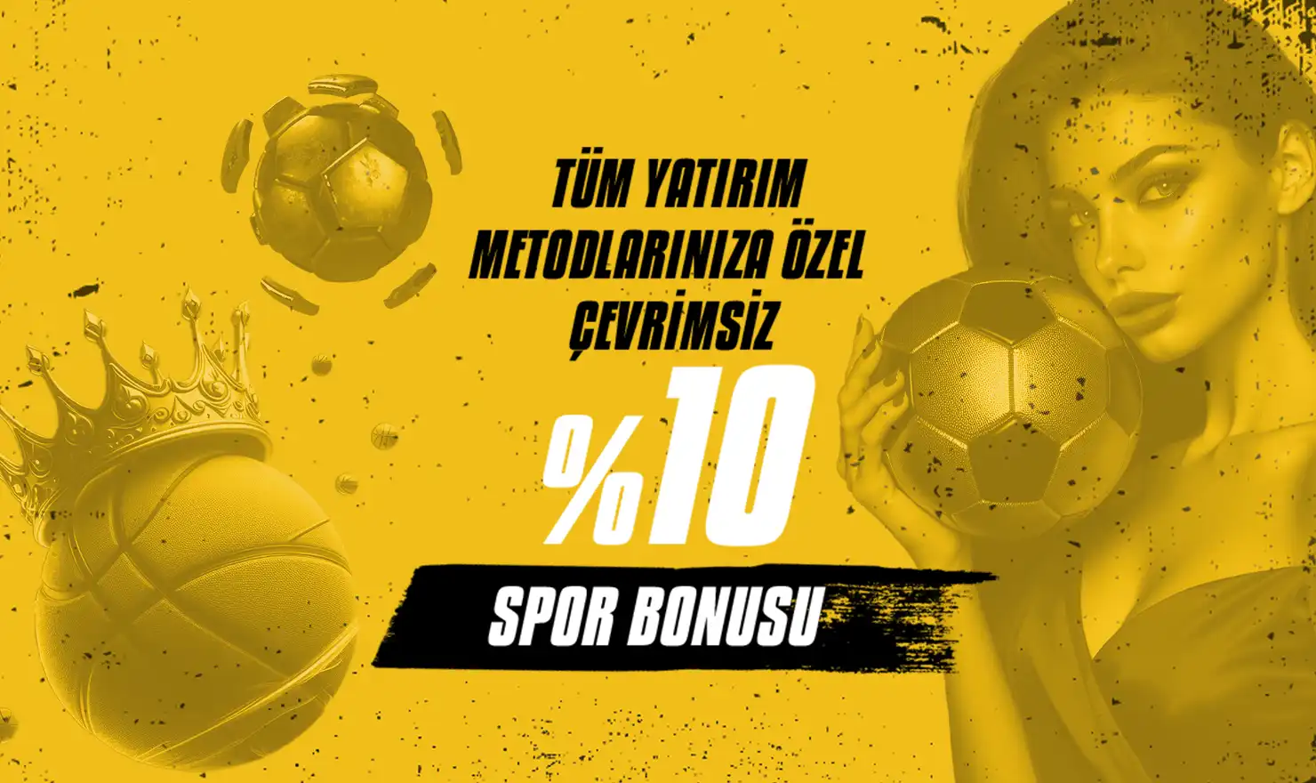 %10 Çevrimsiz Spor Yatırım Bonusu (Tüm Yatırım Metodlarına)